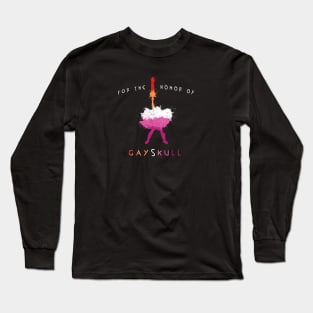 For the honor of Gayskull (lesbian flag) Long Sleeve T-Shirt